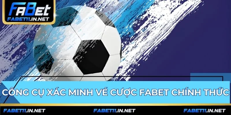 Kết quả bóng đá FABET xác minh vé cược bằng dữ liệu đồng bộ