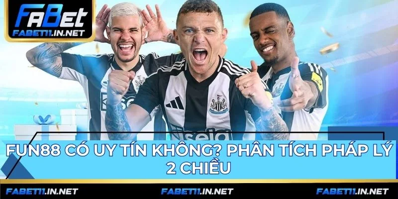Uy tín Fun88 qua giấy phép PAGCOR và rủi ro pháp lý