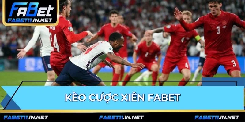 Kèo Cược Xiên FABET - Hướng Dẫn Tính Tiền & Đặt Vé